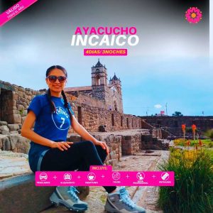 AYACUCHO INCAICO 4D/3N